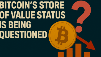 Bitcoin’s Store of Value Status Is Being Questioned