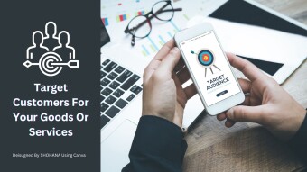 Target Customers For Your Goods Or Services