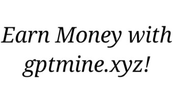 Cent Money Making Method #7: GPTmine