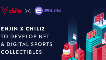 CHILIZ (CHZ) AND ENJIN  (ENJ) TO LAUNCH BLOCKCHAIN COLLECTIBLES FOR SPORTS & ENTERTAINMENT
