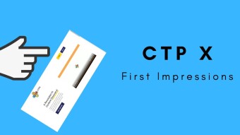 CTPX - First Impressions & Walk-Thru