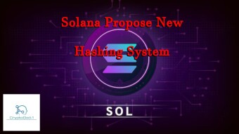 Solana Propose New Hashing System