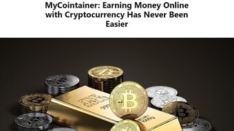 MyCointainer: Earning Money Online with Cryptocurrency has never been easier