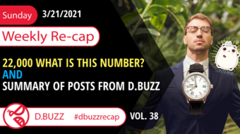 Recap of this Week's Posts by D.Buzz Vol.39