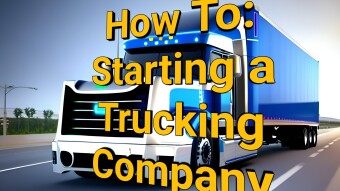 8 Tips On How To Start A Trucking Company