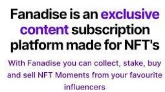 Fanadise - Worlds First Creator NFT Platform With Premiun Content, stake tokens to earn NFTs! - Get Your Share Of The Airdrop!