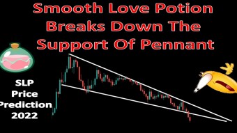Smooth Love Potion Breaks Down The Support Of Pennant | SLP Price Prediction 2022