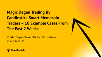 😎10x - 100x Magic Trading By Candlestick Smart Memecoin Traders