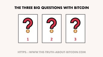 The 3 Big Questions to Ask Yourself Regarding the Bitcoin Revolution