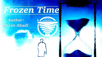 Frozen Time novel written by Arvin Abadi: Chapter 1 Part 5