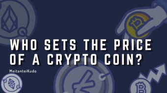 Who Sets The Price of A Crypto Coin?