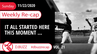 Recap of this Week's Posts by D.Buzz Vol.21