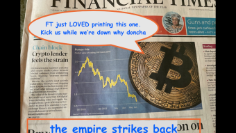 Crypto makes the COVER of the Financial Times - but only to kick crypto when we are down!! ok, we may have earned this one, let's take our licks...