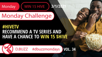 Win 15 HIVE >> Monday Challenge >> From D.Buzz (ROUND 34)