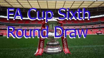 FA Cup 6th Round Draw