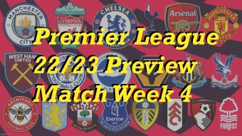 Premier League 22/23 Match Week 4 Preview