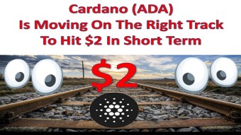 Cardano (ADA) Is Moving On The Right Track To Hit $2 In Short Term