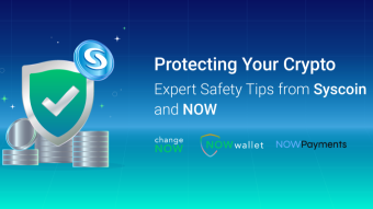 Protecting Your Crypto: Expert Safety Tips from Syscoin and NOW