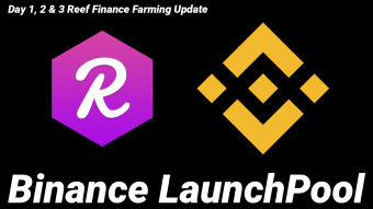 Binance Launchpool Reef Finance (REEF) Farming Day 1-3