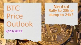 BTC Price Outlook(9/23/2023) - Rally to 28k or dump to 24k?