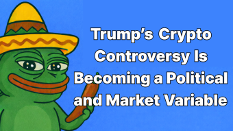 Trump’s Crypto Controversy Is Becoming a Political and Market Variable