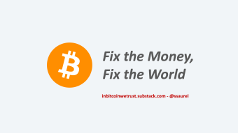 Why Bitcoin Matters More Than Ever for a Better World in the Future.