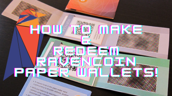 How To Make & Redeem Ravencoin Paper Wallets