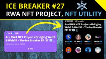 ICE BREAKER #27: RWA NFT PROJECTS, Web2 & Web3, NFT Utility [ENG/PT-BR]