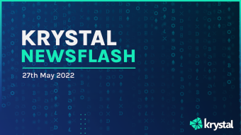 Krystal Newsflash (27th May 2022)