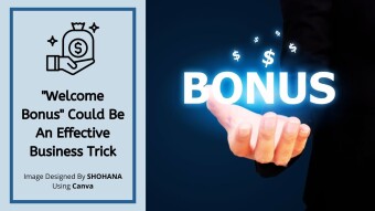"Welcome Bonus" Could Be An Effective Business Trick