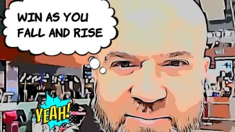 Win As You Fall, Win As You Rise ...