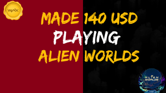 I made $140 today selling Alien Worlds cards