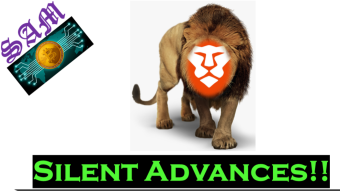 Brave- Making Silent Advances!!