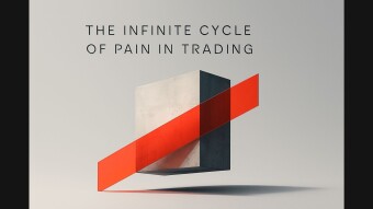 The Infinite Cycle of Pain in Trading.