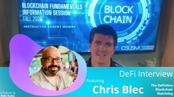 DeFi Interview with Blockchain Watchdog Chris Blec (Audio)