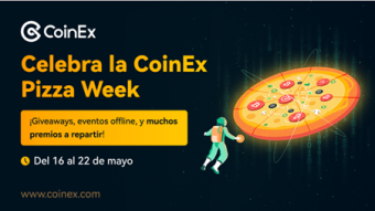 ¡Empieza la CoinEx Pizza Week! Ven y participa en los eventos para ganar grandes y deliciosos premios