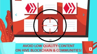 Avoiding low quality content on Hive blockchain