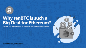Why renBTC is such a Big Deal for Ethereum?