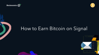 Keep Your Transactions Safe - How to Earn Bitcoin on the Signal App
