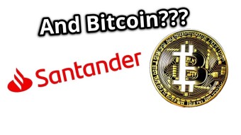 Santander Embraces Bitcoin!