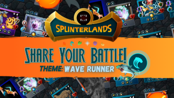 Splinterlands Share Your Battle Challenge: WAVE RUNNER: "Just go with the Flow, man"