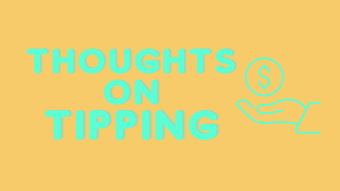 Tipping Culture, Functionality, and Possible Improvements