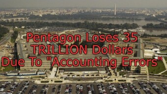 Pentagon Lost Track Of 35 TRILLION Dollars
