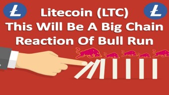 Litecoin (LTC) This Will Be A Big Chain Reaction Of Bull Run