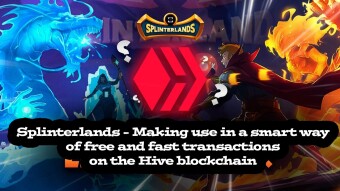 Splinterlands - Making use of the free and fast transactions on the Hive blockchain