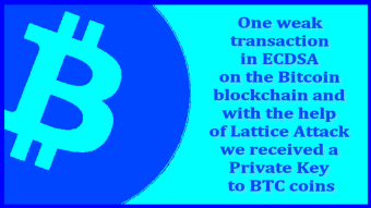 With the help of Lattice Attack, we received a Private Key to BITCOIN
