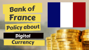 Bank of France Policy about Digital Currency