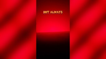 Not always