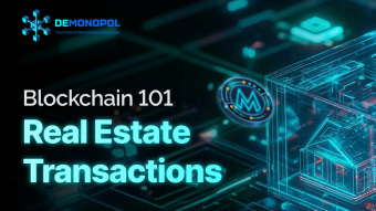 Blockchain 101: How It’s Revolutionizing Real Estate Transactions