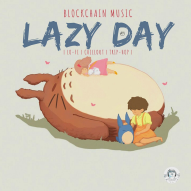 Blockchain Music Series: ‘ᒪᗩᘔY ᗪᗩY’ | ᒪET’ᔕ GET ᗰᑌᔕIᑕᗩᒪᒪY ᑌᑭᒪIᖴTEᗪ
